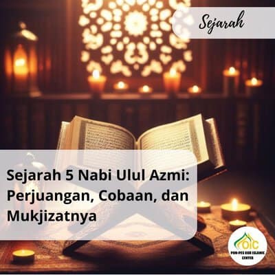 Sejarah 5 Nabi Ulul Azmi Perjuangan, Cobaan, dan Mukjizatnya